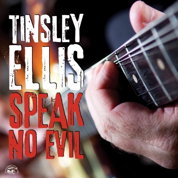 Tinsley Ellis ‘Speak No Evil’
