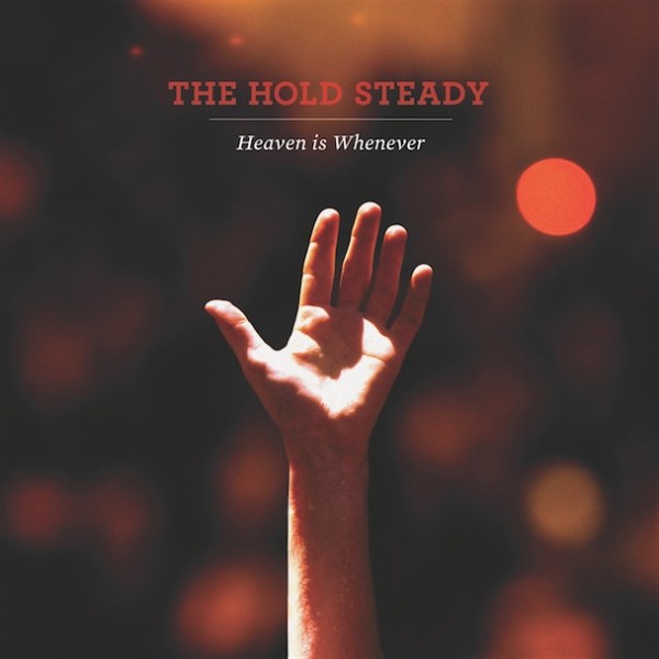 The Hold Steady ‘Heaven is Whenever’