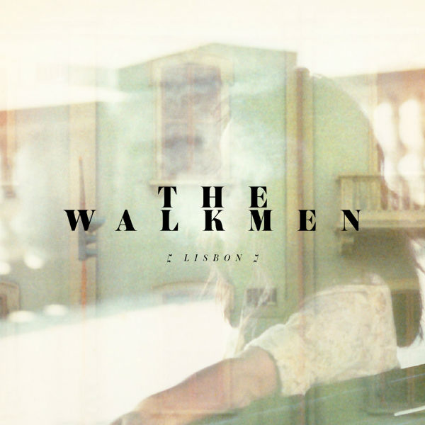 The Walkmen ‘Lisbon’