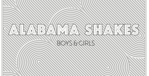 Alabama Shakes 'Boys & Girls'