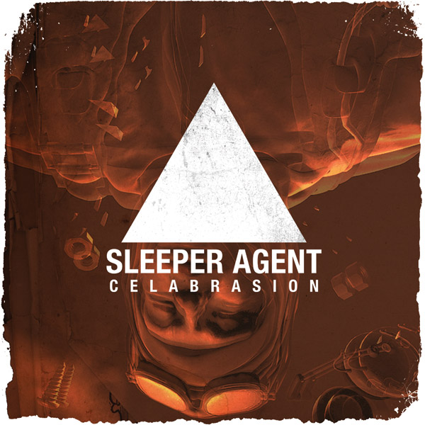 Sleeper Agent ‘Celabrasion’