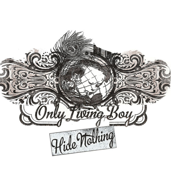 Only Living Boy ‘Hide Nothing’