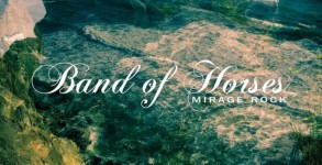 Album Review: Band of Horses 'Mirage Rock'