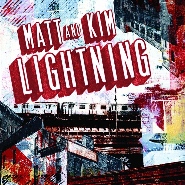 Matt and Kim ‘Lightning’