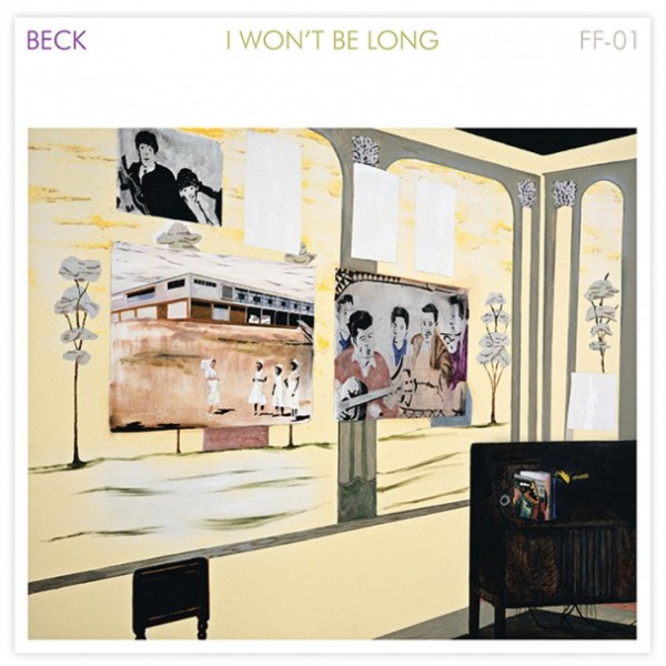 New Beck Song: ‘I Won’t Be Long’