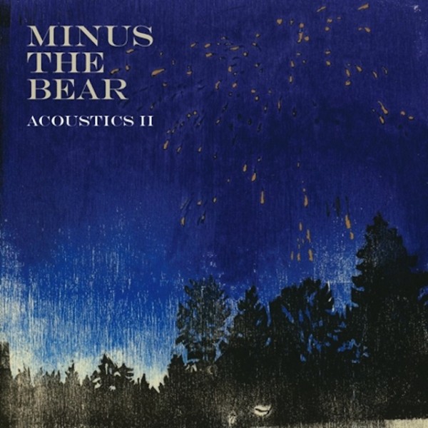 Minus The Bear ‘Acoustics II’