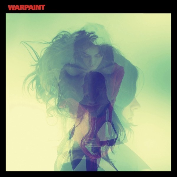 Warpaint: New Album/Tour Dates