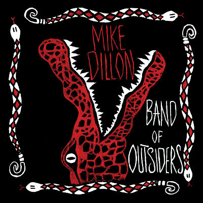 Mike Dillon: Band of Outsiders Due 4/1