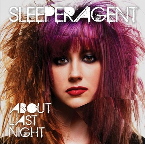 Sleeper Agent ‘About Last Night’