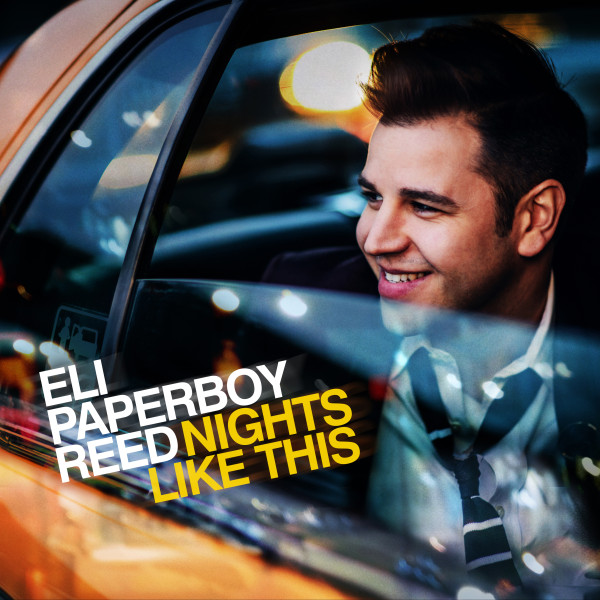 Eli ‘Paperboy’ Reed Debuts ‘Nights Like This’