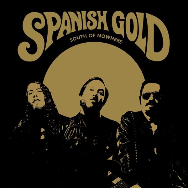 Spanish Gold ‘South of Nowhere’