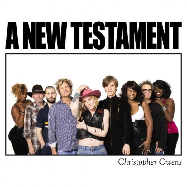 Christopher Owens ‘A New Testament’