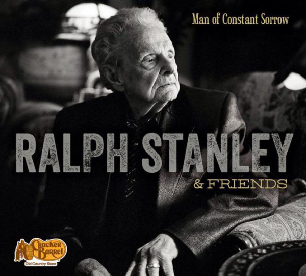 Ralph Stanley ‘Man Of Constant Sorrow’