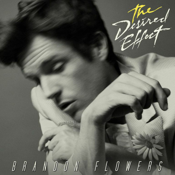 Brandon Flowers: The Desired Effect