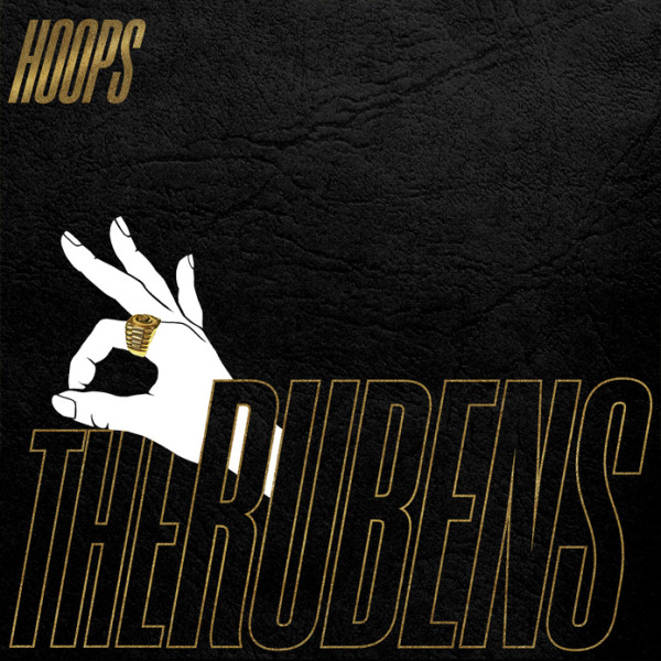 The Rubens To Release ‘Hoops’ LP 3/4