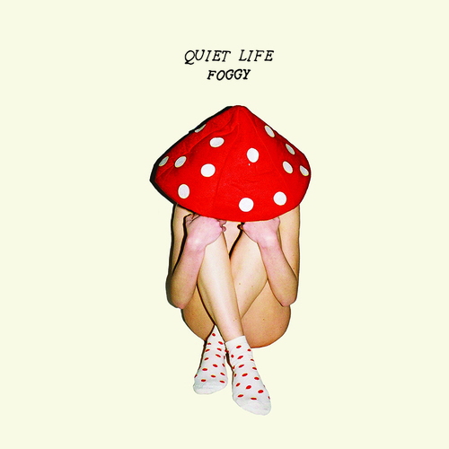 Quiet Life ‘Foggy’