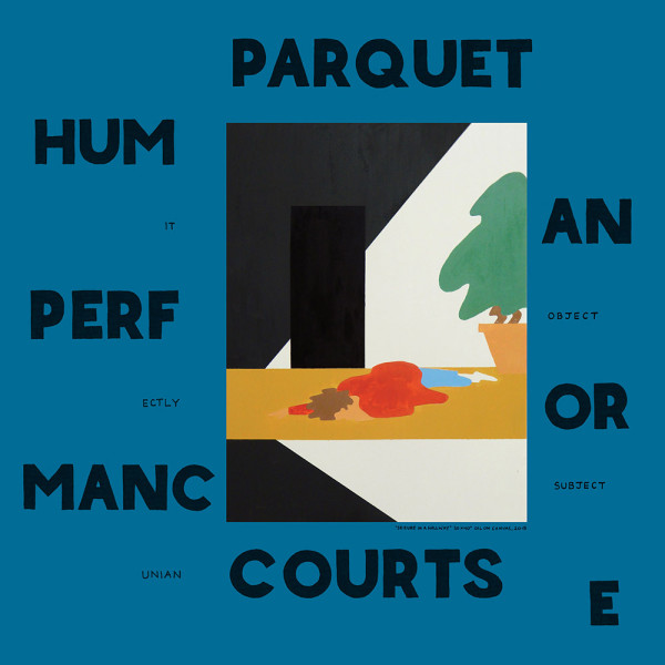 Parquet Courts ‘Human Performance’