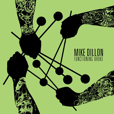 Mike Dillon To Release ‘Functioning Broke’ on 4/29