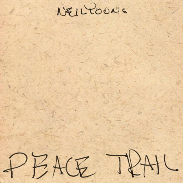 Neil Young to Release Peace Trail LP