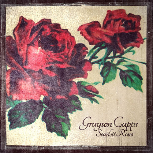 Grayson Capps Announces ‘Scarlett Roses’ LP