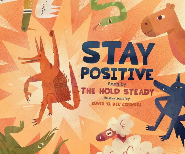 The Hold Steady to Release Children’s Book, “Stay Positive”